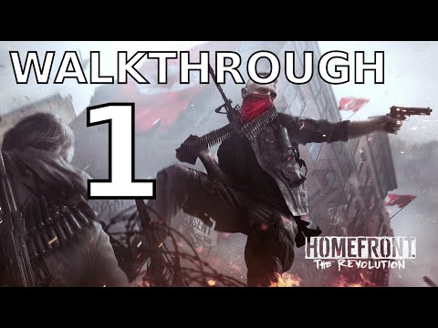 Homefront The Revolution Walkthrough Part 1