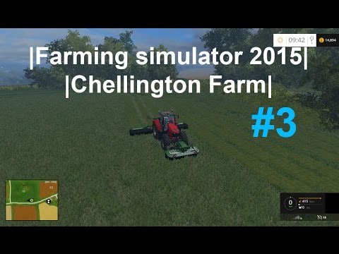 Farming Simulator 15|Chellington farm| Episode 3