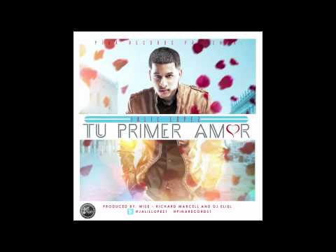 Jalil Lopez - Tu Primer Amor [Official Audio]