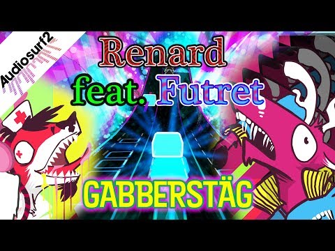 (LAPFOX TRAX/HALLEY LABS) Renard feat. Futret - "GABBERSTÄG" | Audiosurf 2 |