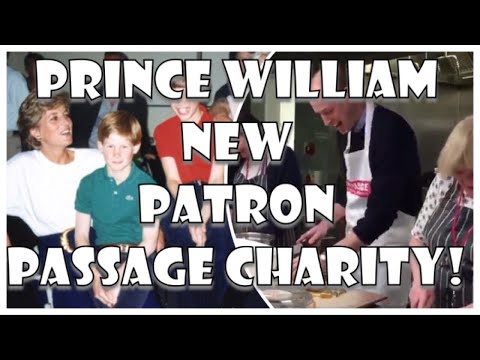 Prince William NEW Patron Of PASSAGE Charity He Visited With Princess Diana!