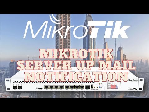 Mikrotik Server Up Mail Notification || Tutorial 34 | Bangla