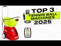 Top 3 BEST Tennis Ball Machines 2025