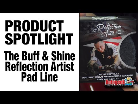 How to pick the correct polishing pad - The Buff and Shine Reflection Artist Pad Line