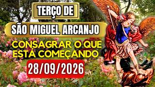 Terço Poderoso de São Miguel SEGUNDA 28/09/2026 PROTEÇÃO NO COMBATE - Vamos Rezar o Terço