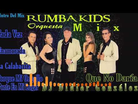 Mix Rumba Kids Recordando El 2022 2023 Dj Didier Gonzalez