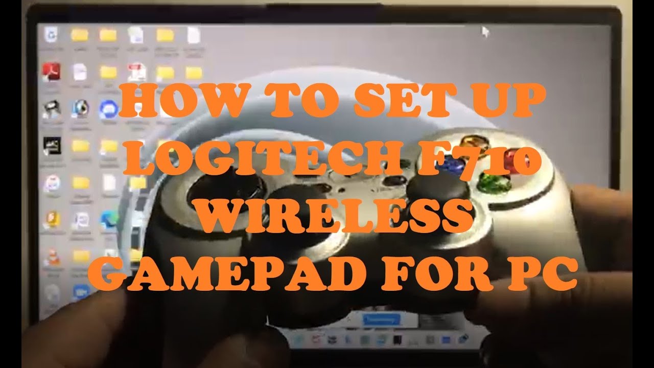 L17-HOW TO SET UP LOGITECH F710 WIRELESS GAMEPAD FOR PC