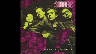 The Smithereens - Only A Memory