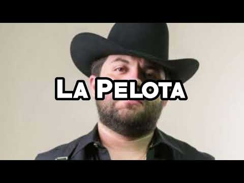 La Pelota: Luis R Conriquez, Dazoner, Joel de la P