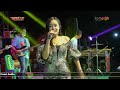 DENDAM KEBENCIAN NURMA KDI OM ADELLA LIVE SEPULUH MADURA