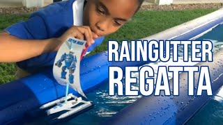 What's Raingutter Regatta?