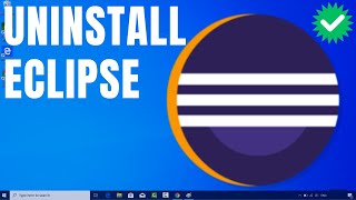 How to Uninstall Eclipse IDE from Windows 11 | Full Uninstallation Step-by-Step Guide