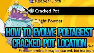 How To Evolve Poltageist & Cracked Pot Location - Pokemon Sword and Shield (Guide)