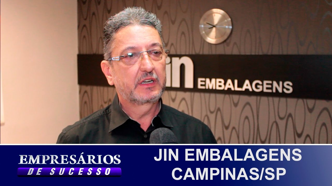 JIN EMBALAGENS CAMPINAS/SP, EMPRESÁRIOS DE SUCESSO