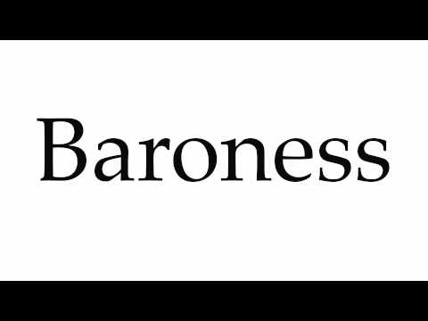 How to Pronounce Baroness