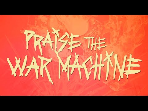 Death Ray Vision Praise The War Machine Lyric Video