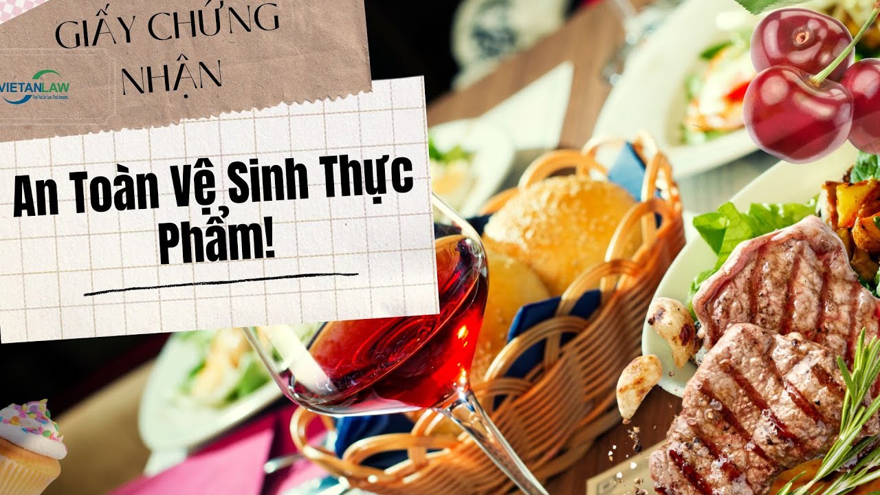 Điều kiện cấp Giấy chứng nhận vệ sinh an toàn thực phẩm