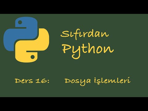 Sıfırdan Python Dersleri Ders 16: Dosya İşlemleri