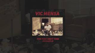 Vic Mensa - The Fire Next Time (Prohaud Flip)