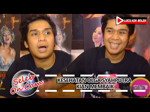 OLGA SYAHPUTA MENGAKU KESEHATANNYA KIAN MEMBAIK - SELEB ON CAM