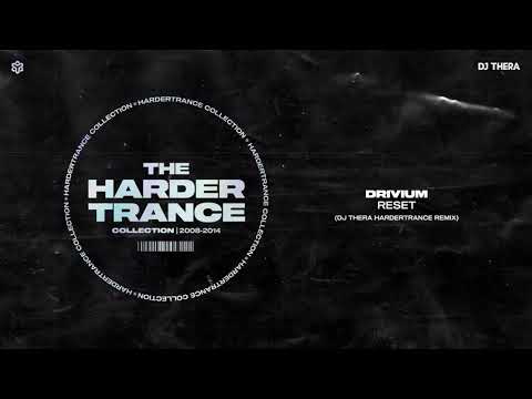 Drivium - Reset (Dj Thera Hardertrance Remix) (2011)