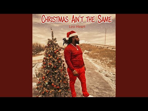 Christmas Ain't the Same