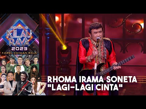 Rhoma Irama & Soneta - Lagi-lagi Cinta | ROAD TO KILAU RAYA FAREL KANGEN RAJA