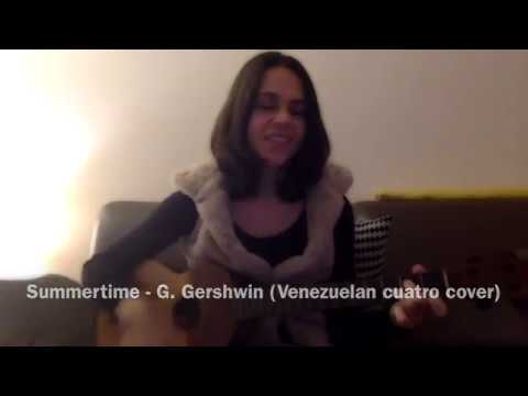 Summertime - G. Gershwin (Venezuelan Cuatro cover)