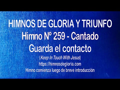 Himnos de Gloria Nº 259 - Guarda el contacto