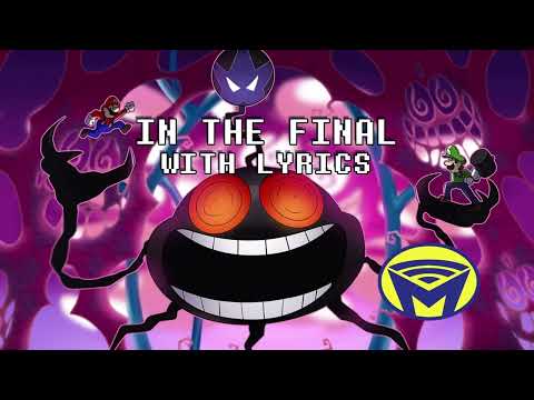Mario & Luigi: Bowser's Inside Story - In the Final - With Lyrics by Man on the Internet (Short Ver)