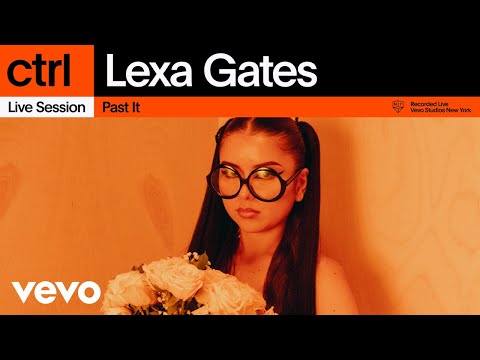 Lexa Gates - Past It | Vevo ctrl
