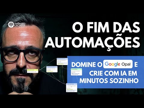 #Opal Google - Nunca foi tão fácil criar automação com IA