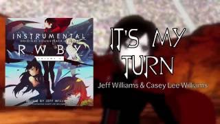 It's My Turn - Official Instrumental - RWBY