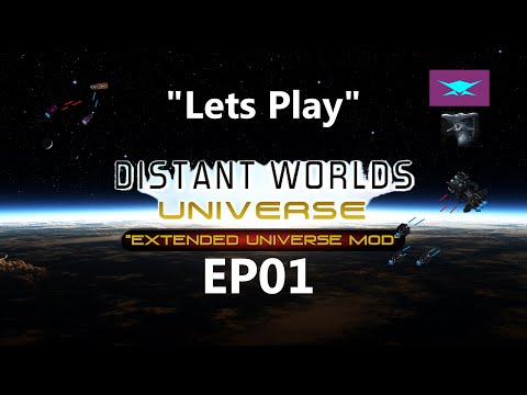Lets Play | Distant Worlds Universe | EP01 "Extreme Difficulty"