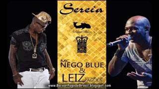 Mc Nego Blue - Sereia Part. Leiz (Turma do Pagode) 2014
