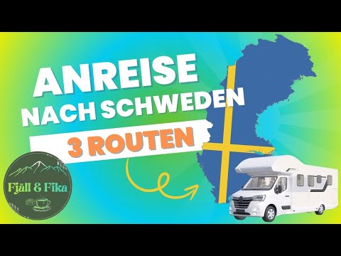 3 Wege nach Schweden - Anreise mit Auto, Wohnmobil oder Wohnwagengespann