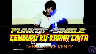 Download lagu CEMBURU KARANA KU CINTA AMEL KEMEK SINGLE FUNKOT TERBARU mp3 Download lagu CEMBURU KARANA KU CINTA AMEL KEMEK SINGLE FUNKOT TERBARU mp3