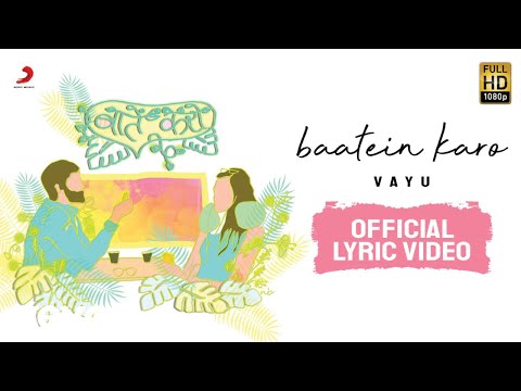 Baatein Karo (Lyrical) — watch video
