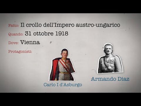 Accadde quel giorno (pt.3) - Il crollo dell'Impero austro-ungarico