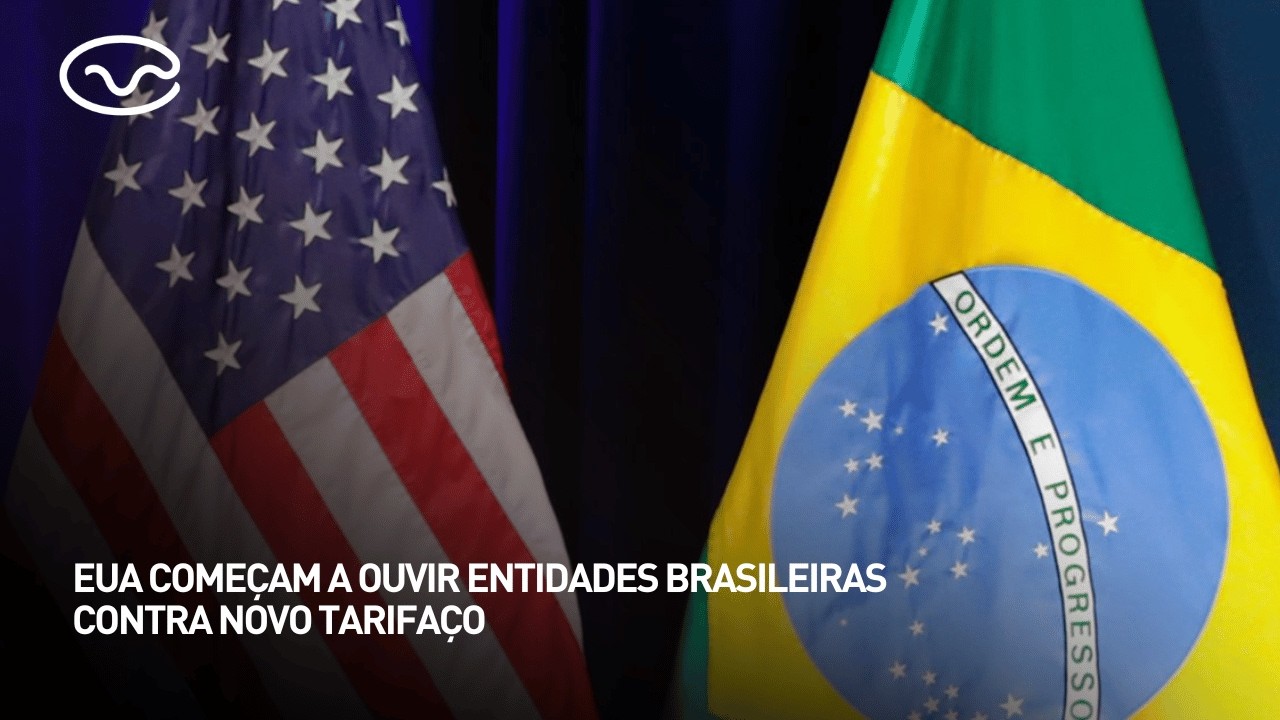 EUA começam a ouvir entidades brasileiras contra novo tarifaço