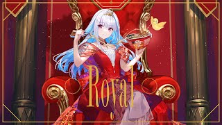 【オリジナルMV】Royal【にじさんじ/リゼ・ヘルエスタ】