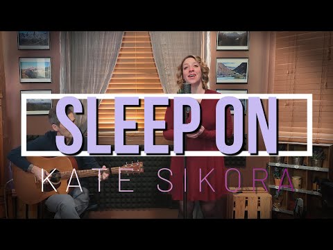 SLEEP ON - Kate Sikora