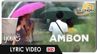 [Lyric Video] 'Ambon' by Migz and Maya | 'How To Be Yours' Theme Song