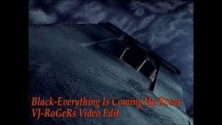 Black-Everything Is Coming Up Roses (The Fairly Mental Mix) VJ-RoGeRs Video Edit