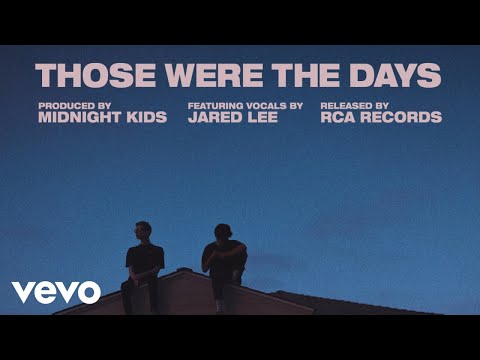 Midnight Kids - Those Were The Days (Audio) ft. Jared Lee