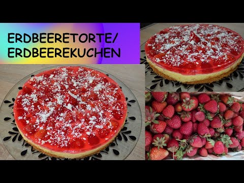 Erdbeerkuchen mit Vanillepudding Rezept | Erdbeertorte Rezept