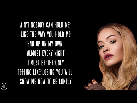Rita Ora - How To Be Lonely (Lyrics)