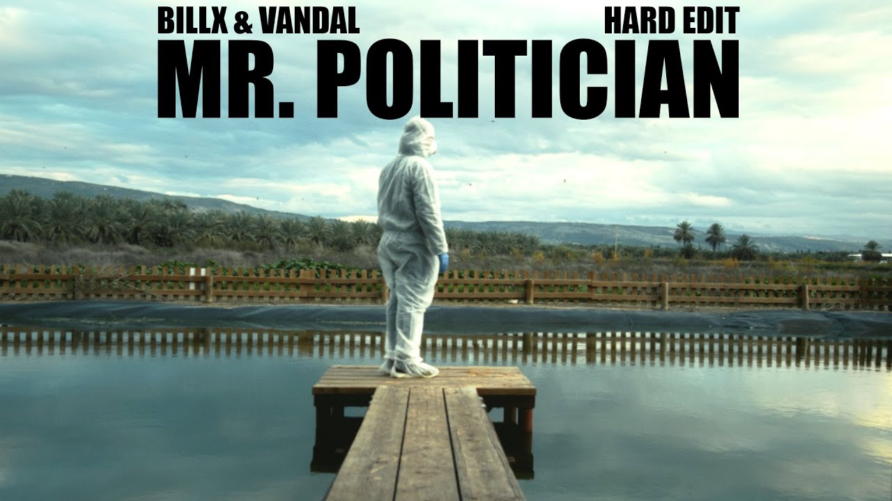Billx & Vandal — Mr Politician