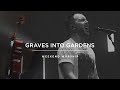 Graves Into Gardens Red Rocks Worship Feat Allison Antonio