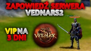 Miniaturka - #VednarS2 Zapowiedź serwera START PIĄTEK 17:00 !